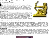 A stored energy antenna line launcher