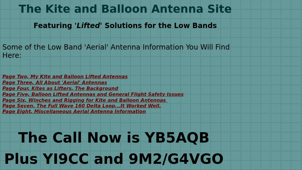 The Kite and Balloon Antenna Site