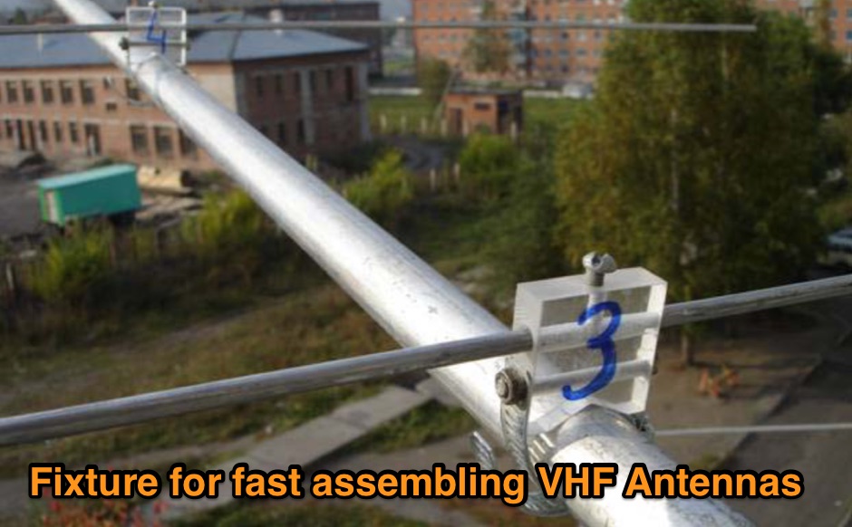 Fixture for fast assembling VHF Antennas