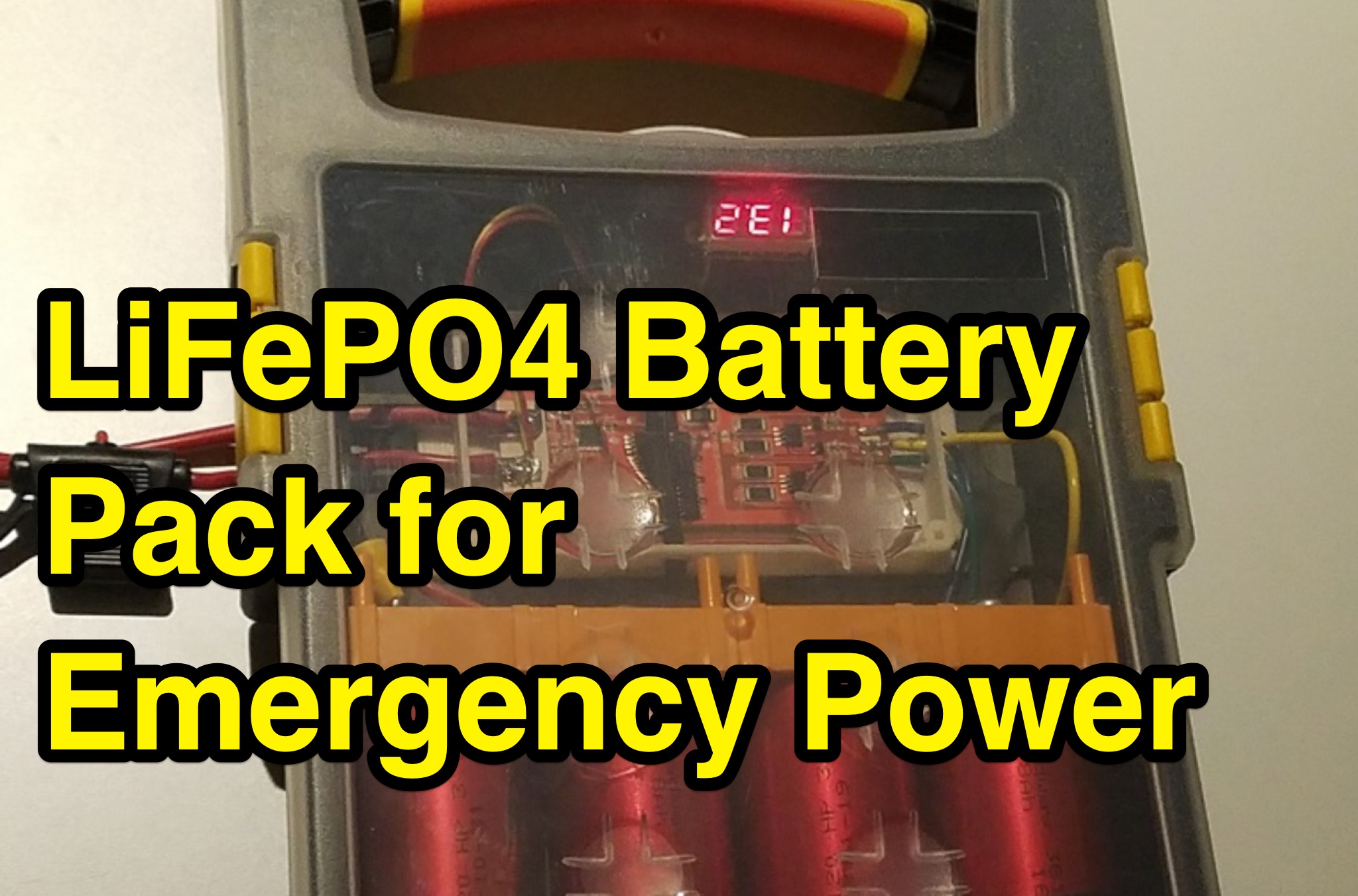 Building a LiFePO4 Battery Pack for Emergency Power Picture