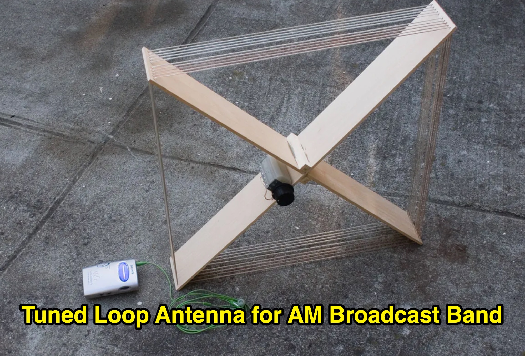 Tuned Loop Antenna for AM Broadcast Band - Build Your Own Picture
