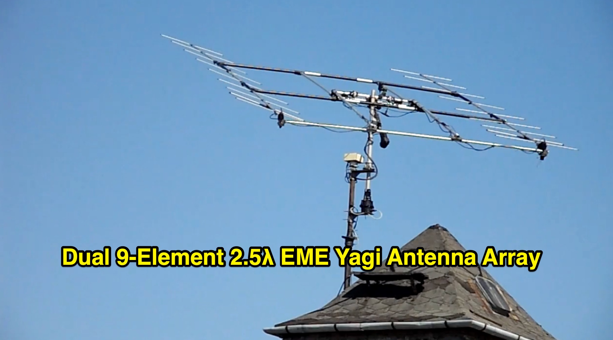 Dual 9-Element 2.5 Lambda EME Yagi Array Picture