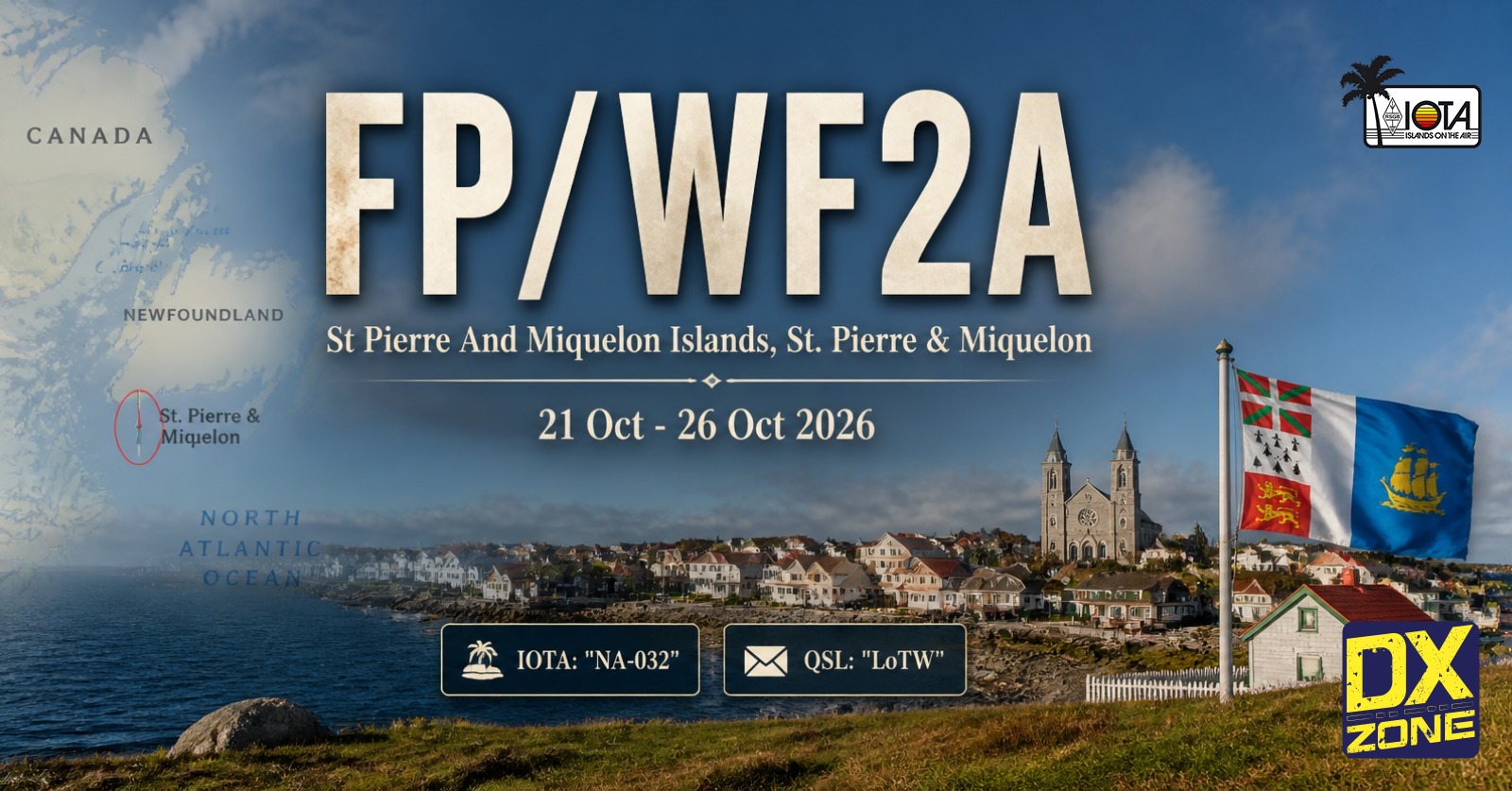 FP/WF2A — St. Pierre & Miquelon DXpedition